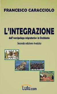 bokomslag L'Integrazione Dell'arcipelago Migratorio in Occidente