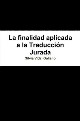 bokomslag La finalidad aplicada a la traduccin jurada