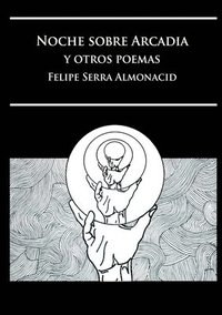 bokomslag Noche sobre Arcadia y otros poemas