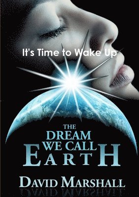 The Dream We Call Earth 1