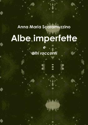 Anna Maria Scaramuzzino - Albe Imperfette, Häftad