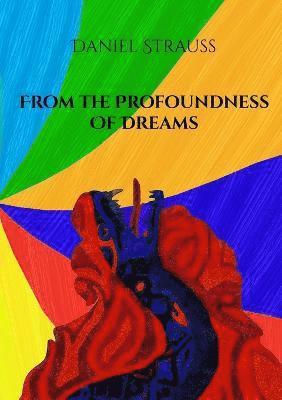 From the Profoundness of Dreams 1