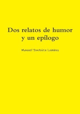 bokomslag Dos relatos de humor y un eplogo