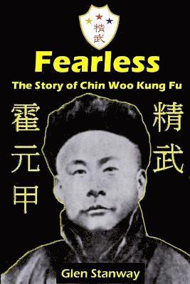 bokomslag Fearless: The Story of Chin Woo Kung Fu