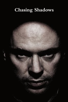 Chasing Shadows