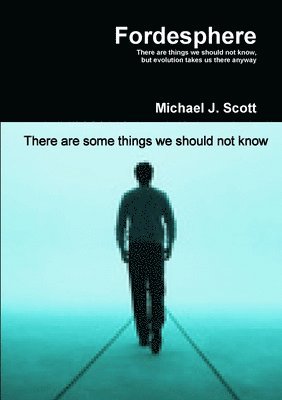 Michael J. Scott - Fordesphere, Häftad