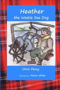 bokomslag Heather the Westie Sea Dog