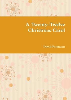 bokomslag A Twenty-Twelve Christmas Carol