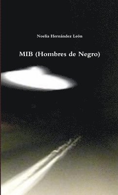 bokomslag MIB (Hombres De Negro)