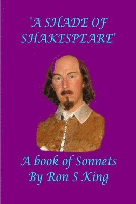 bokomslag A shade of Shakespeare (A book of Sonnets)
