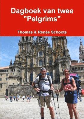 Dagboek Van Twee &quot;Pelgrims&quot; 1