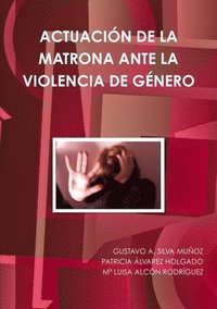 bokomslag Actuacion De La Matrona Ante La Violencia De Genero
