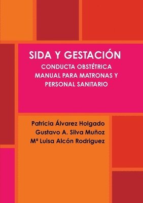 bokomslag Sida Y Gestacion. Conducta Obstetrica. Manual Para Matronas Y Personal Sanitario