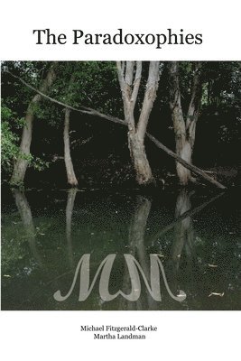 Michael Fitzgerald-Clarke, Martha Landman - Paradoxophies, Häftad