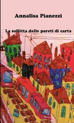 La soffitta dalle pareti di carta 1