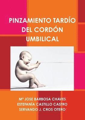 bokomslag Pinzamiento Tardo del Cordn Umbilical