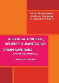 bokomslag Lactancia Artificial, Destete Y Alimentacion Complementaria. Manual Para Matronas Y Personal Sanitario.