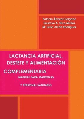 bokomslag Lactancia Artificial, Destete Y Alimentacion Complementaria. Manual Para Matronas Y Personal Sanitario.
