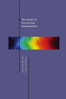 The Guide to Everlasting Employability 1