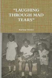 bokomslag "Laughing Through Mad Tears"