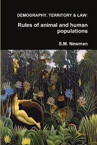 bokomslag Demography, Territory & Law: Rules of Animal & Human Populations
