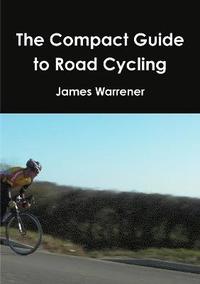 bokomslag Compact Guide to Road Cycling
