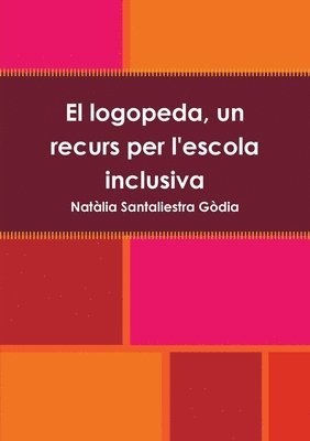 bokomslag El logopeda, un recurs per l'escola inclusiva