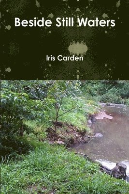 Iris Carden - Beside Still Waters, Häftad
