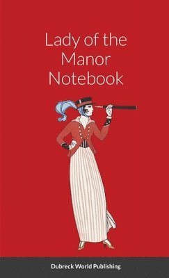 Dubreck World Publishing - Lady of the Manor Notebook, Häftad