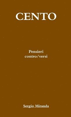 100 - Pensieri Contro/versi