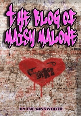 Eve Ainsworth - Blog of Maisy Malone, Häftad