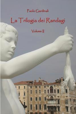 La Trilogia dei Randagi II 1