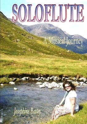 Josephine Bailey, Bailey - Soloflute - A Musical Journey, Häftad
