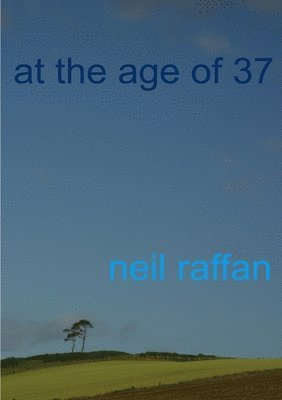 At the Age of 37 1