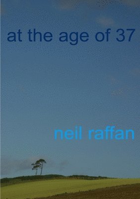 At the Age of 37