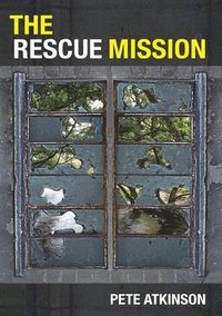 bokomslag The Rescue Mission