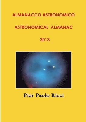 Almanacco Astronomico 2013 Astronomical Almanac 2013 1