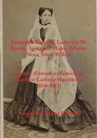 bokomslag Lettere D'amore E D'amicizia All'attrice Carlotta Marchionni (1816-1843)