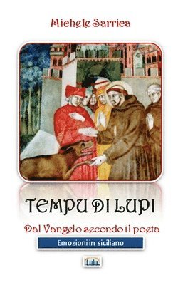 TEMPU DI LUPI - Dal Vangelo Secondo Il Poeta - 1