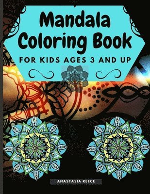 Mandala Coloring Book for Kids Ages 3 and UP 1