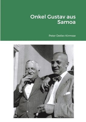 Peter Detlev Kirmsse - Onkel Gustav aus Samoa, Häftad
