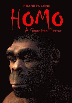 Homo: A Gigantian Terror