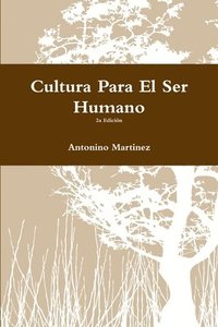 bokomslag Cultura Para El Ser Humano