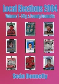 bokomslag Local Elections 2004 - Volume 1 City & County Councils