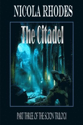 bokomslag Citadel - The SCI'ON Trilogy Part Three