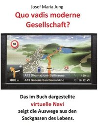 bokomslag Quo Vadis Moderne Gesellschaft ?