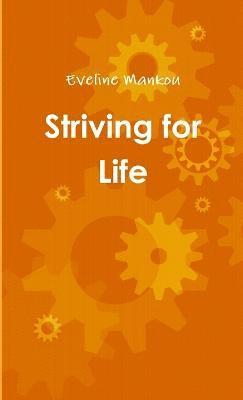 Striving for Life 1