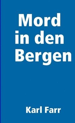 bokomslag Mord in Den Bergen