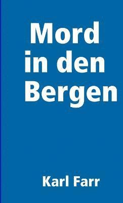 Mord in Den Bergen 1