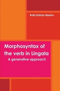 bokomslag Morphosyntax of the Verb in Lingala: A Generative Approach
